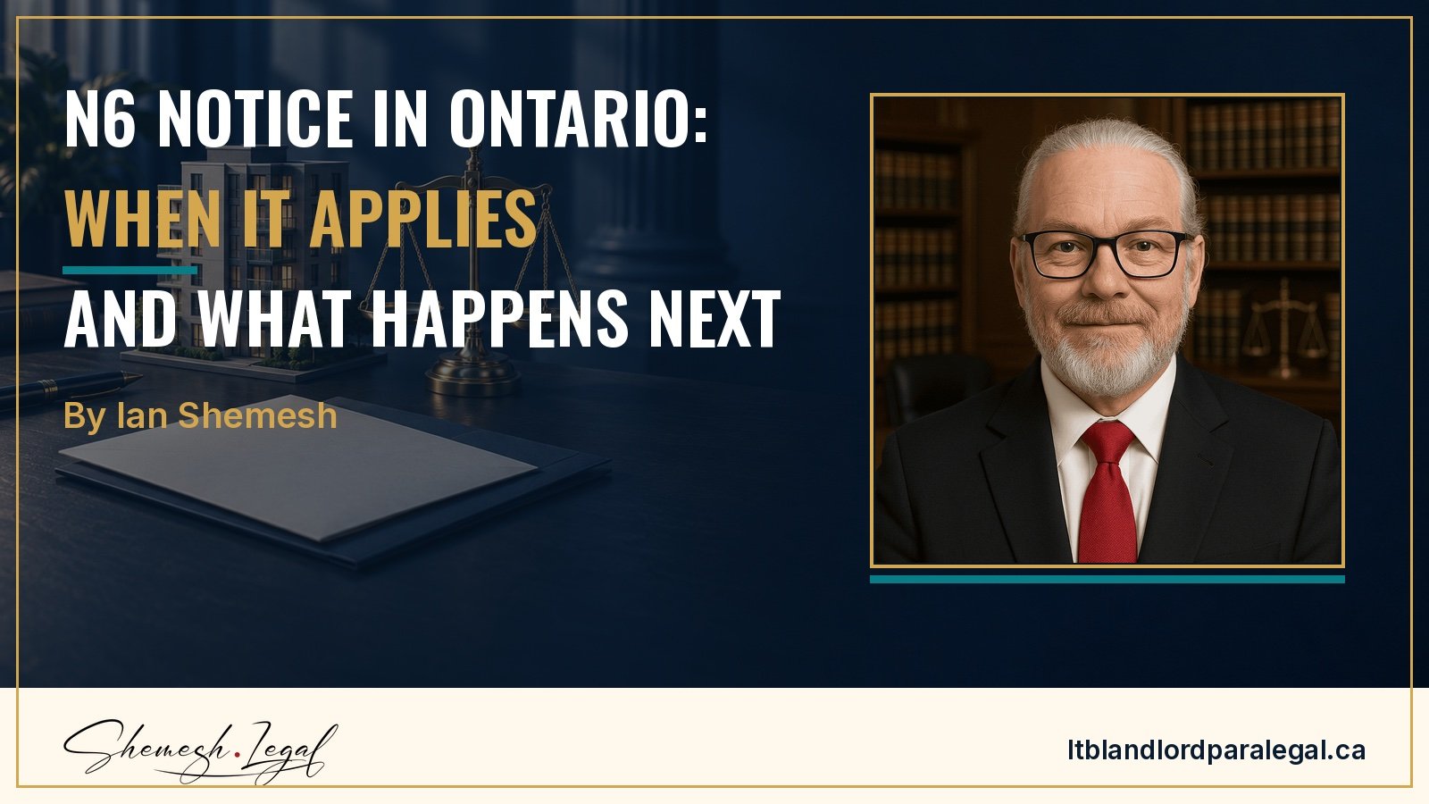 N6 notice in Ontario: when it applies and what happens next